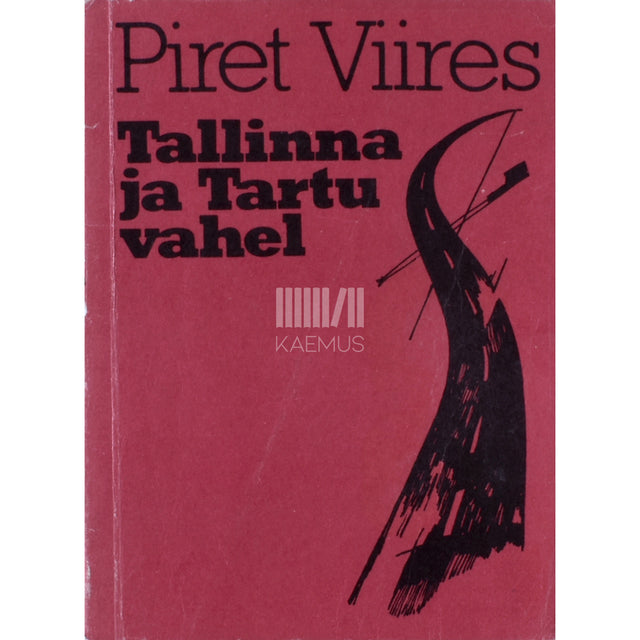 Piret Viires. Tallinna ja Tartu vahel