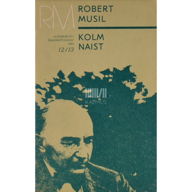 Robert Musil. Kolm naist