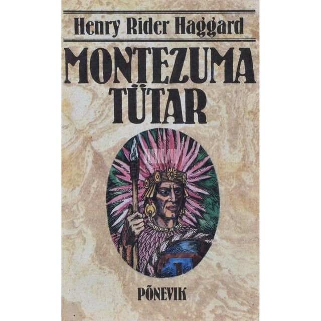 Henry Rider Haggard. Montezuma tütar