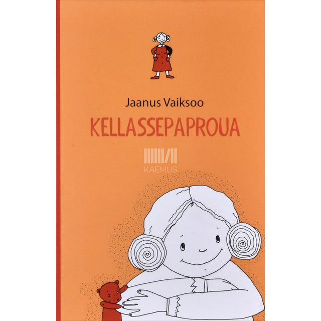 Jaanus Vaiksoo. Kellassepaproua. Lasteluuletused