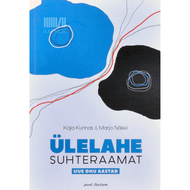 Kaja Kunnas, Marjo Näkki - Ülelahe suhteraamat. Uue ohu aastad