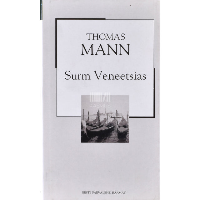 Thomas Mann. Surm Veneetsias