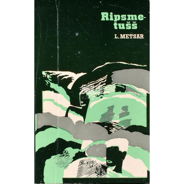 Leo Metsar. Ripsmetušš