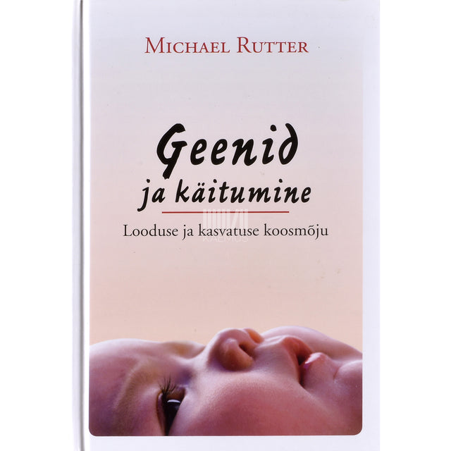 Michael Rutter. Geenid ja käitumine