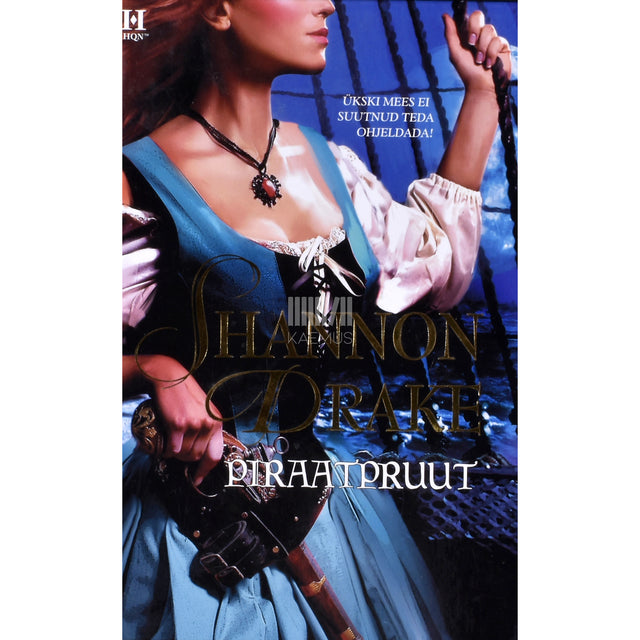 Shannon Drake. Piraatpruut