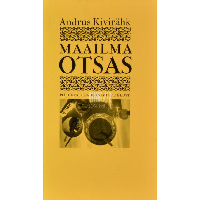 Andrus Kivirähk. Maailma otsas