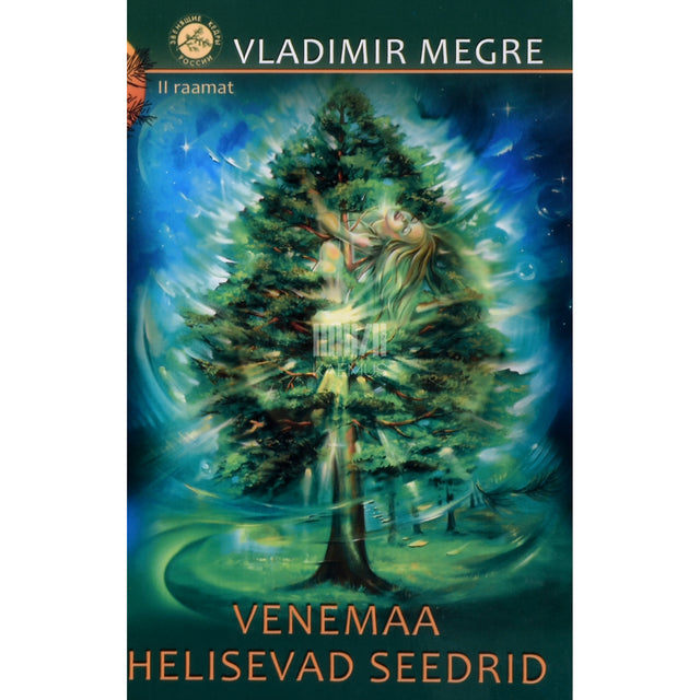 Vladimir Megre. Venemaa helisevad seedrid