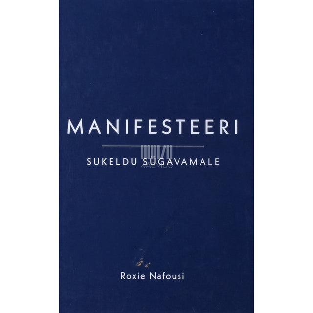 Roxie Nafousi. Manifesteeri. Sukeldu sügavamale