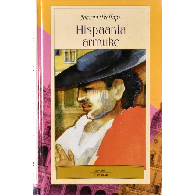 Joanna Trollope. Hispaania armuke