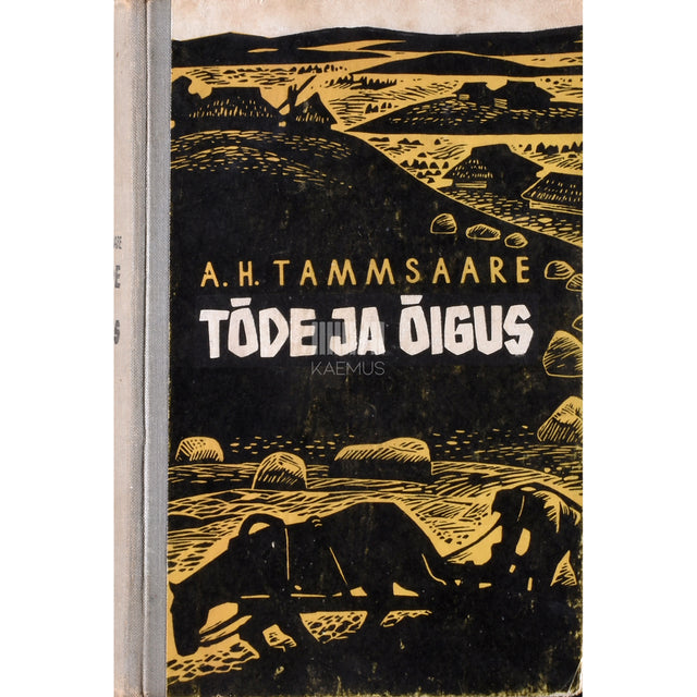 A. H. Tammsaare. Tõde ja õigus 1. osa
