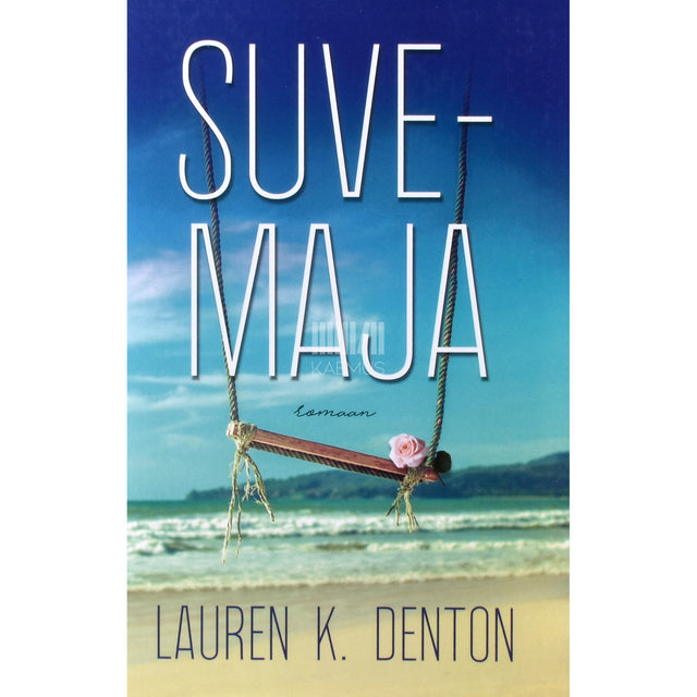 Lauren K. Denton. Suvemaja