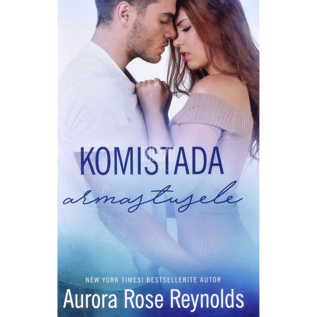 Aurora Rose Reynolds. Komistada armastusele