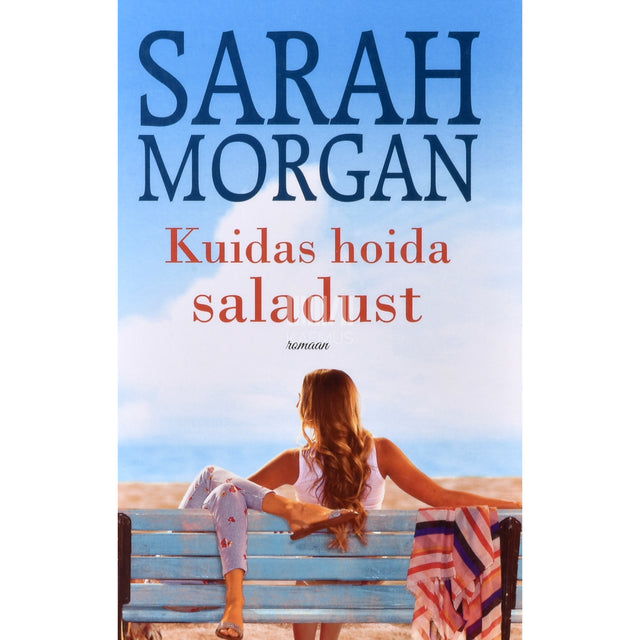 Sarah Morgan. Kuidas hoida saladust