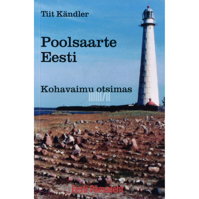 Tiit Kändler. Poolsaarte Eesti. Kohavaimu otsimas