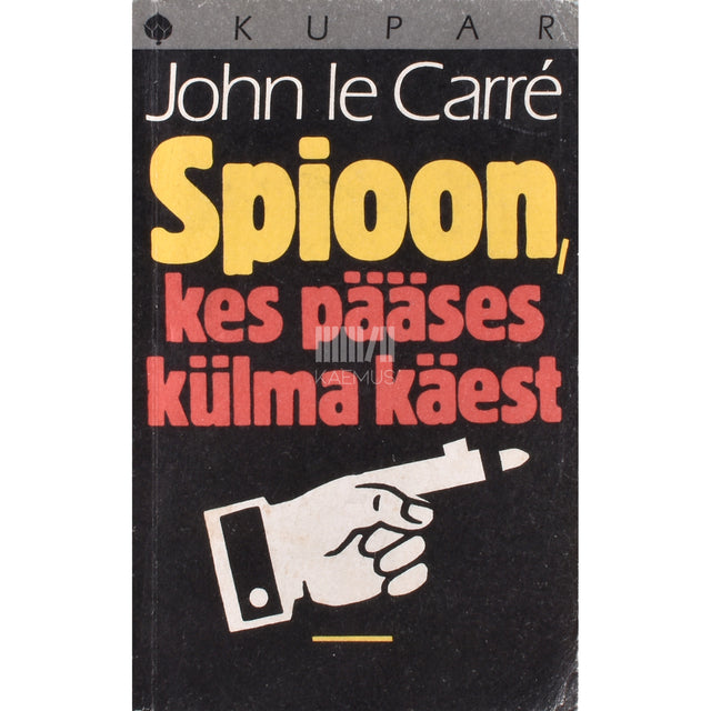 John Le Carré. Spioon, kes pääses külma käest
