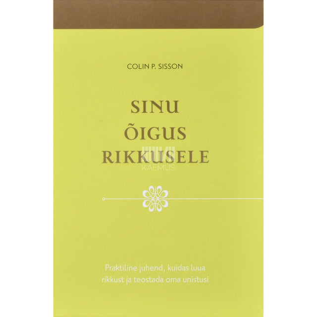 Colin P. Sisson. Sinu õigus rikkusele