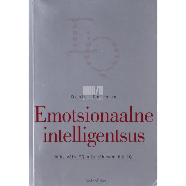 Daniel Goleman. Emotsionaalne intelligentsus