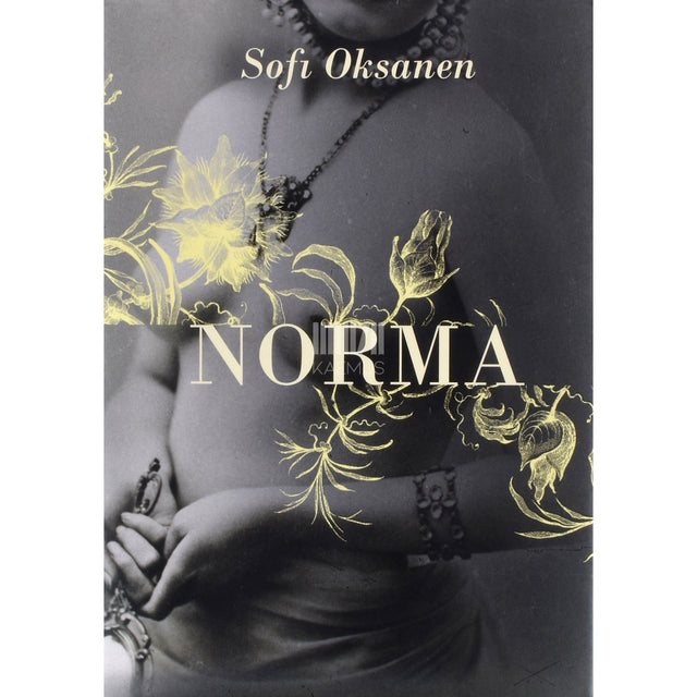 Sofi Oksanen. Norma