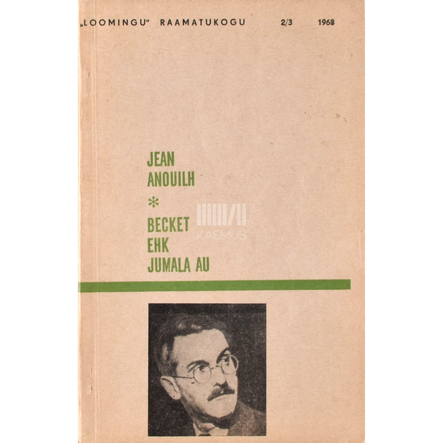 Jean Anouilh. Becket ehk Jumala au