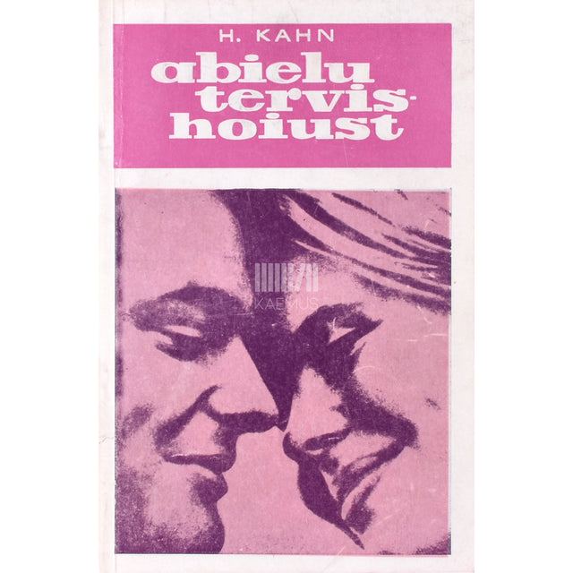 Hubert Kahn. Abielu tervishoiust