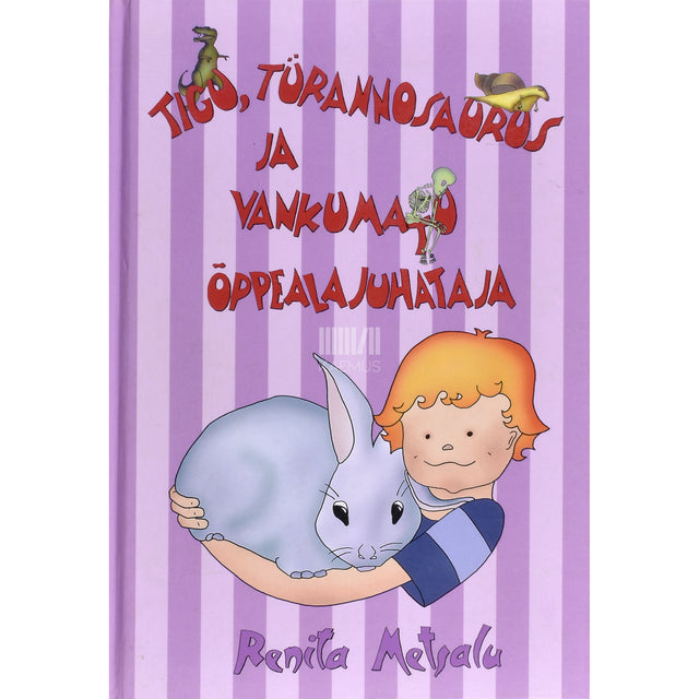 Renita Metsalu. Tigu, türannosaurus ja vankumatu õppealajuhataja
