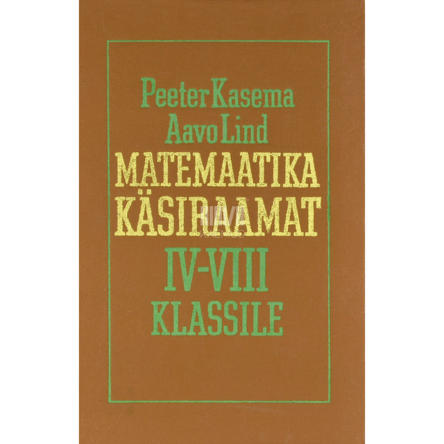 Peeter Kasema, Aavo Lind. Matemaatika käsiraamat