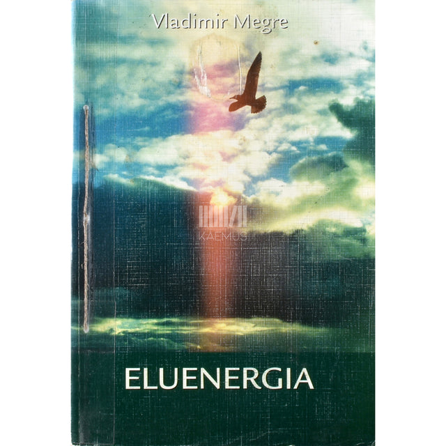 Vladimir Megre. Eluenergia. Seitsmes raamat