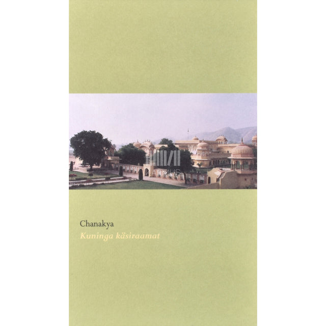 Chanakya. Kuninga käsiraamat