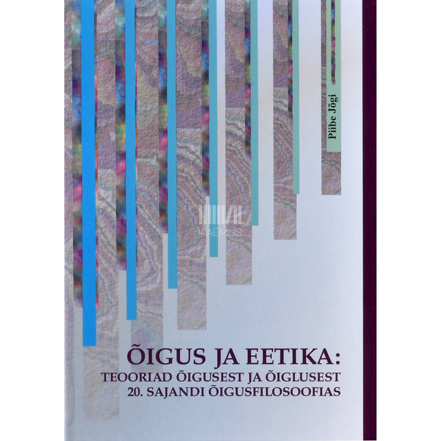 Piibe Jõgi. Õigus ja eetika