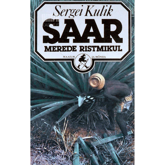 Sergei Kulik - Saar merede ristmikul. Reisid mööda Madagaskarit