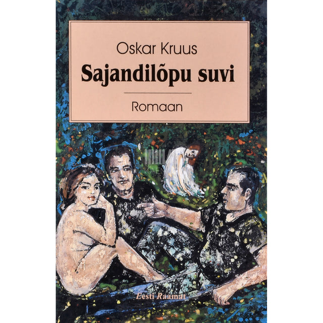 Oskar Kruus. Sajandilõpu suvi