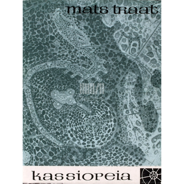 Mats Traat. Kassiopeia