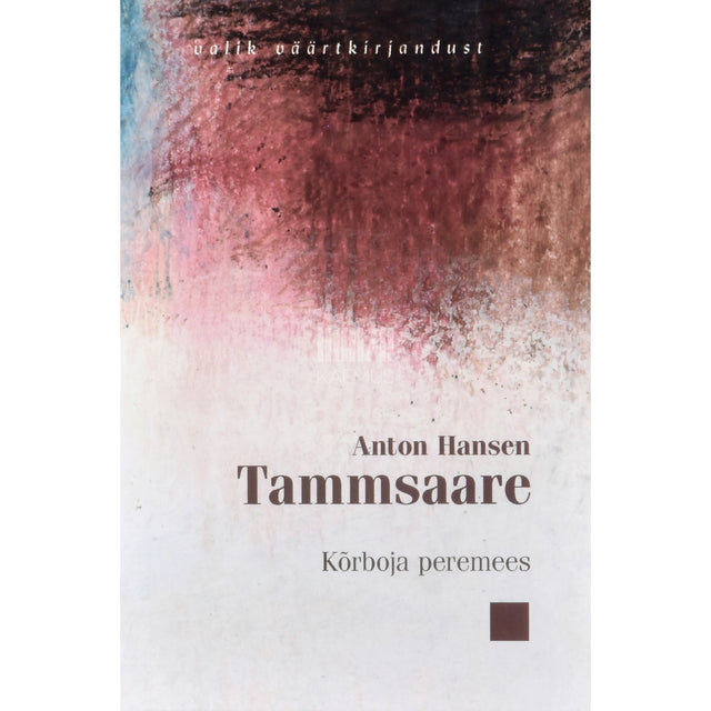 A. H. Tammsaare. Kõrboja peremees