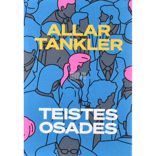 Allar Tankler. Teistes osades