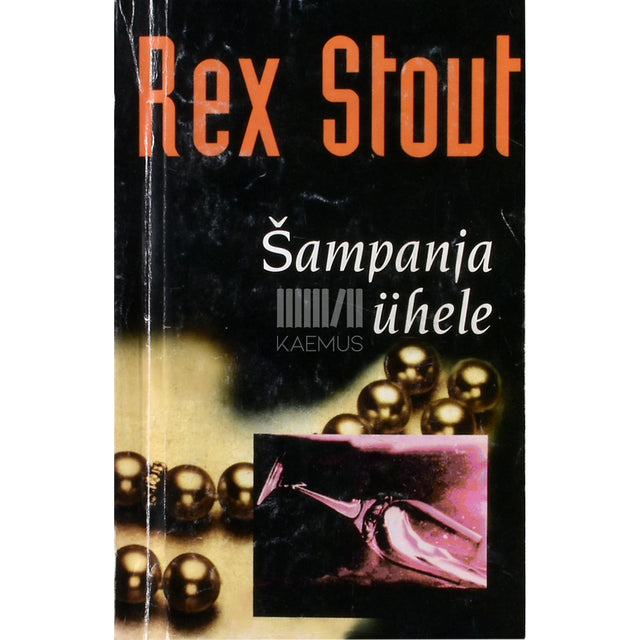 Rex Stout. Šampanja ühele