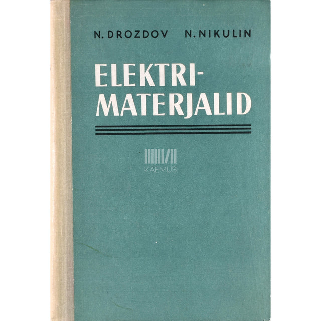 Nikolai Drozdov, Nikolai Nikulin. Elektrimaterjalid. Õpik