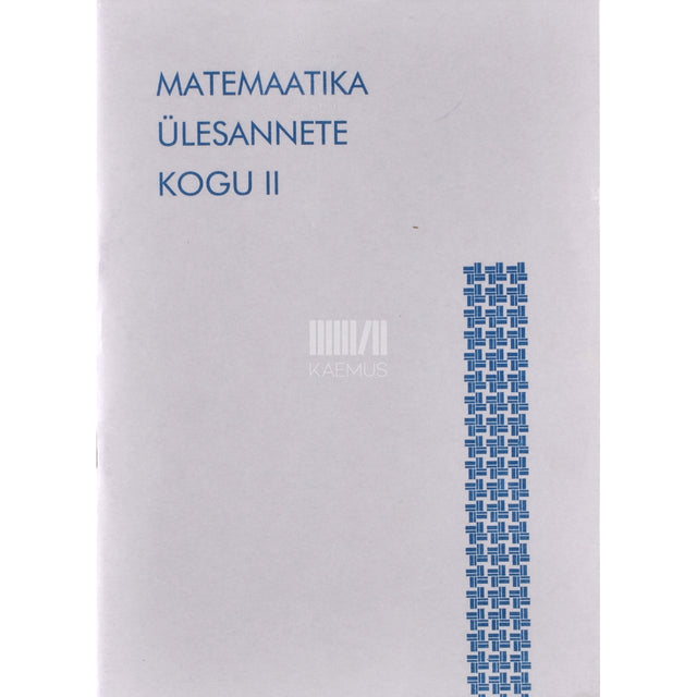 Matemaatika ülesannete kogu 2. osa