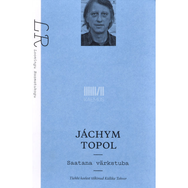 Jáchym Topol. Saatana värkstuba
