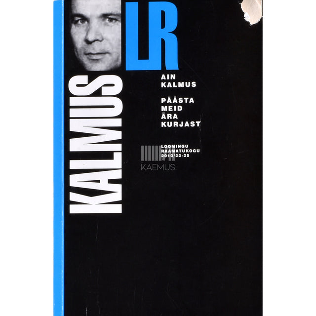 Ain Kalmus. Päästa meid ära kurjast 3. osa