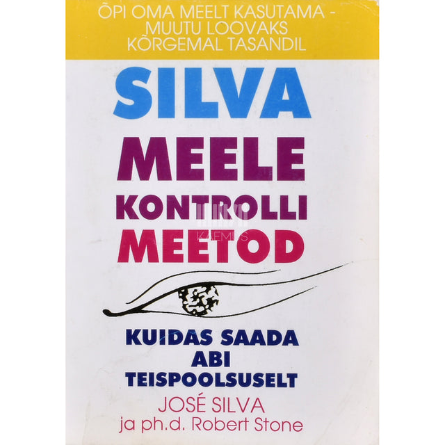 José Silva, Robert Stone. Silva meele kontrolli meetod