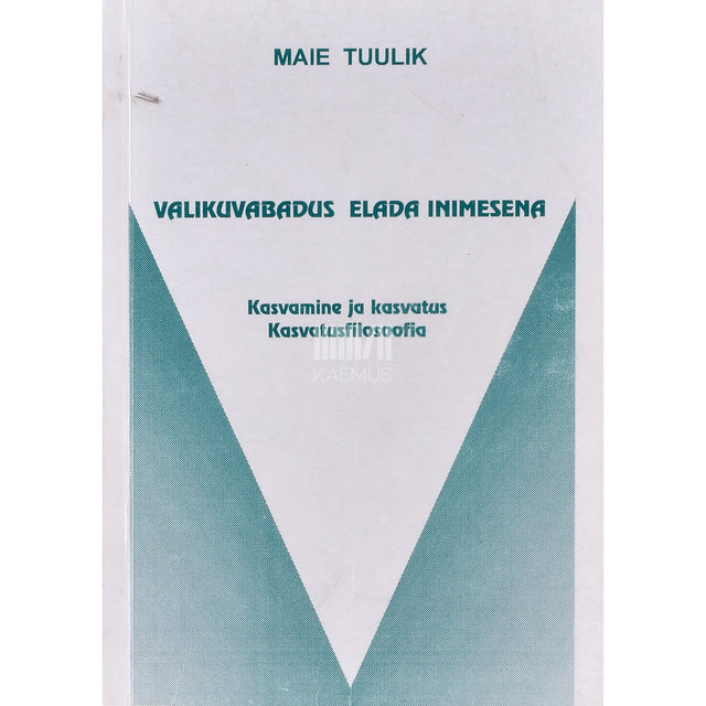 Maie Tuulik. Valikuvabadus elada inimesena