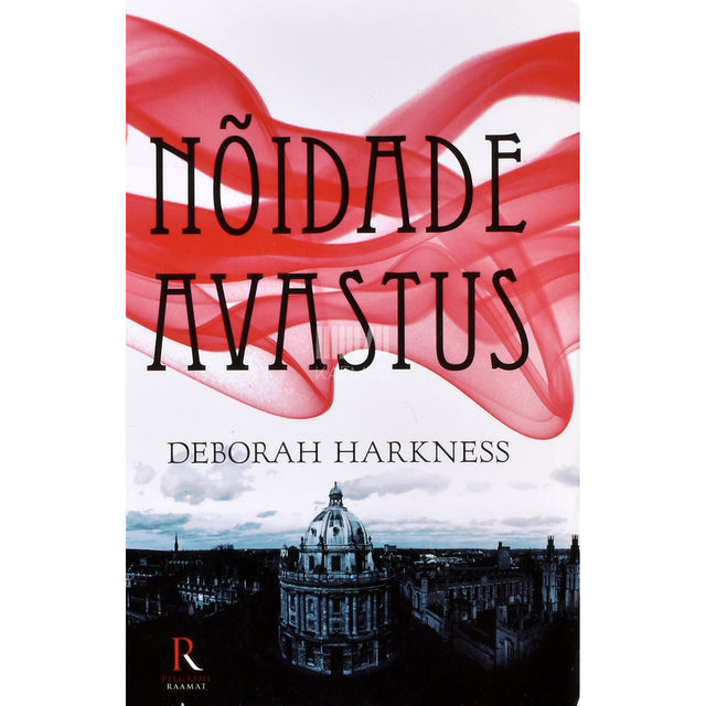 Deborah Harkness. Nõidade avastus