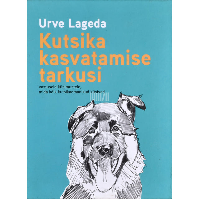 Urve Lageda. Kutsika kasvatamise tarkusi