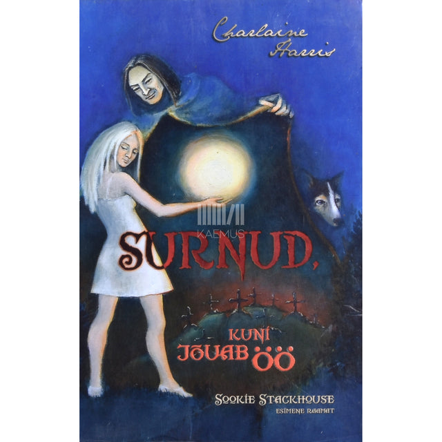 Charlaine Harris. Surnud, kuni jõuab öö