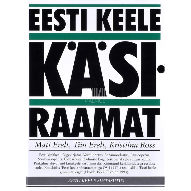 Mati Erelt, Tiiu Erelt, Kristiina Ross. Eesti keele käsiraamat