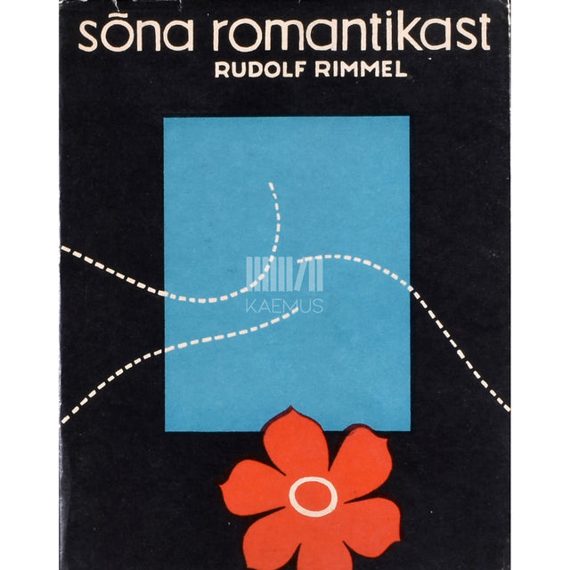 Rudolf Rimmel. Sõna romantikast