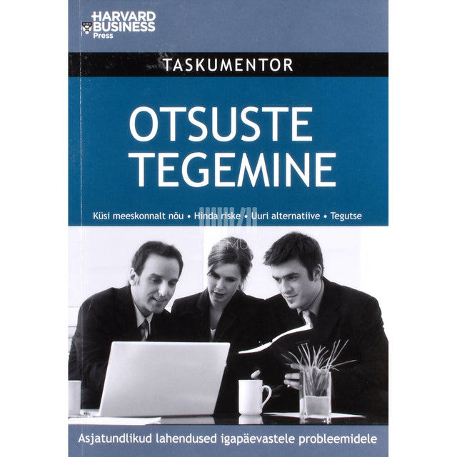 David A Garvin. Otsuste tegemine