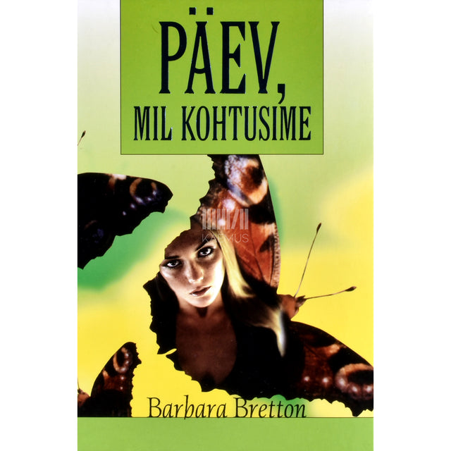 Barbara Bretton. Päev, mil kohtusime