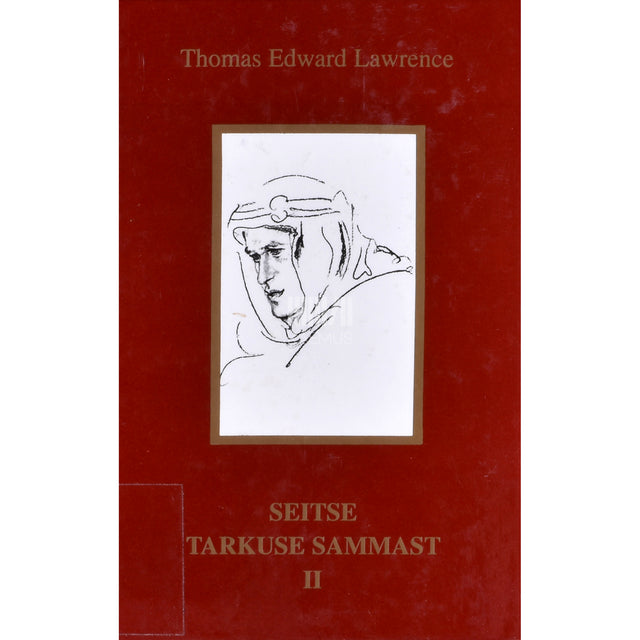 T. E. Lawrence. Seitse tarkuse sammast 2. osa