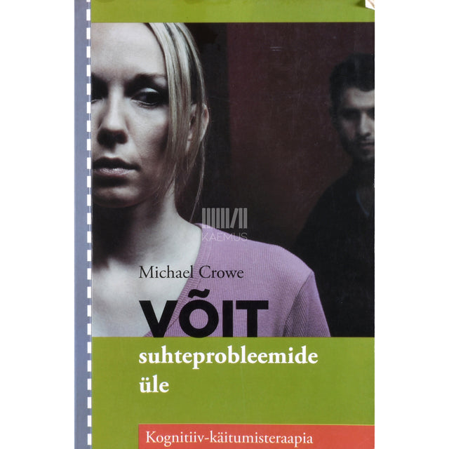 Michael Crowe. Võit suhteprobleemide üle